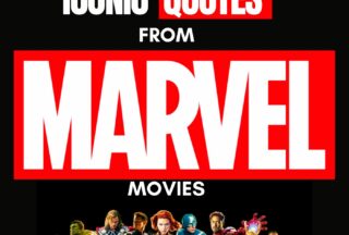 10 ICONIC MARVEL QUOTES